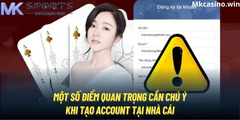 Một số lưu ý khi đăng ký tài khoản mới